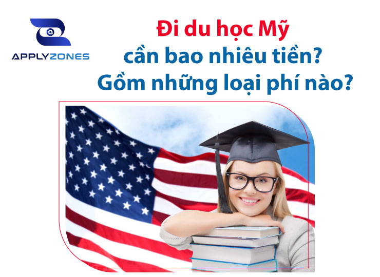 Chi phí du học Mỹ cần bao nhiêu tiền? Các khoản chi phí du học Mỹ